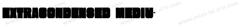 ExtraCondensed Mediu字体转换